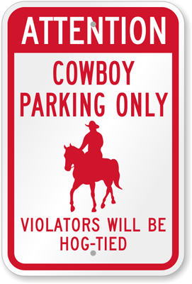 parking cowboy sign cowgirl funny hog signs novelty violators tied myparkingsign sku