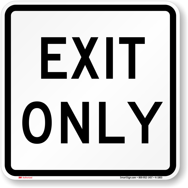 Exit Only Signs & Exit Parking Lot Signs