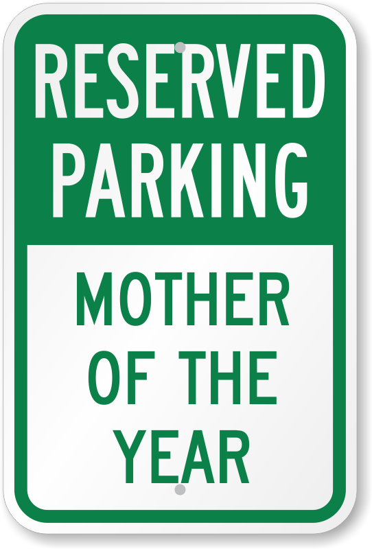 http://images.myparkingsign.com/img/lg/K/mother-of-year-parking-sign-k-0103.png