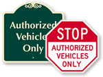 Authorized Vehicles Only Signs