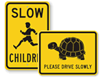 Drive Slowly Signs