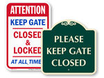 Keep Gate Closed Signs - to Parking Area or Driveway