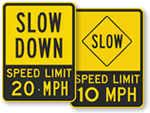 Slow   Speed Limit Signs