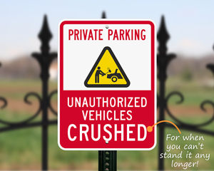 Aggressive private parking sign