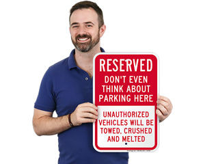 Don’t even think about parking here sign