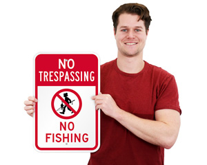 No Fishing No Trespassing Sign