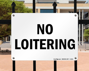 No Loitering Sign
