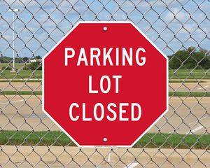 Parking Lot Closed Signs