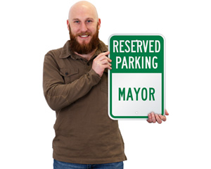 Reserved Parking Mayor Sign
