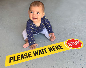 Stop - Please Wait Here Floor Sign