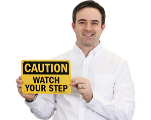 Watch Your Step Sign
