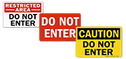 Do Not Enter Signs