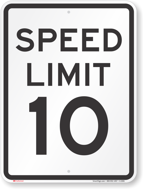 Speed Limit 10 Sign 12"x18" High Grade Aluminum  