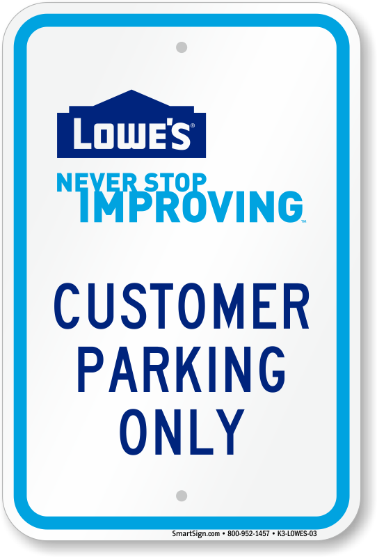 Lowe's Home Improvement Parking Signs