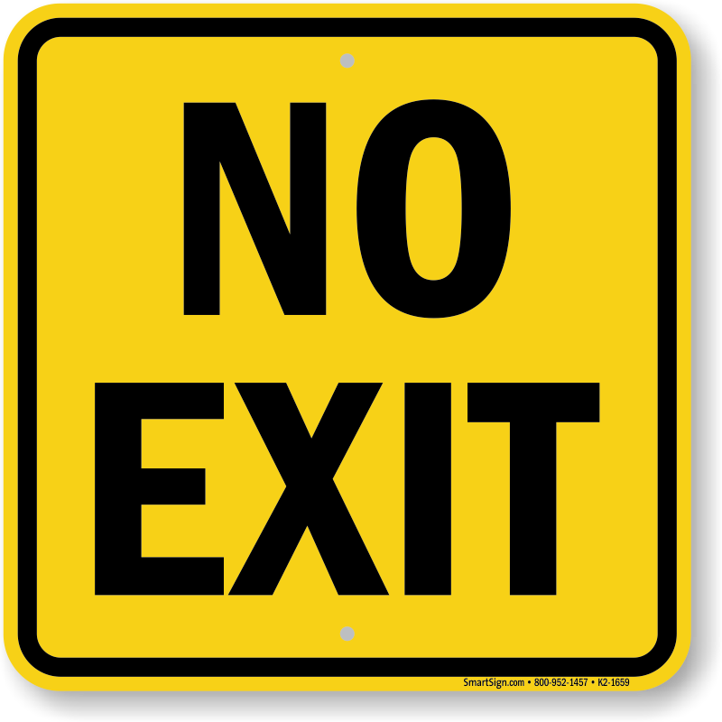 Exit 8 на телефон. No exit(). Табличка exit. Exit табличка желтая. Надпись no exit.