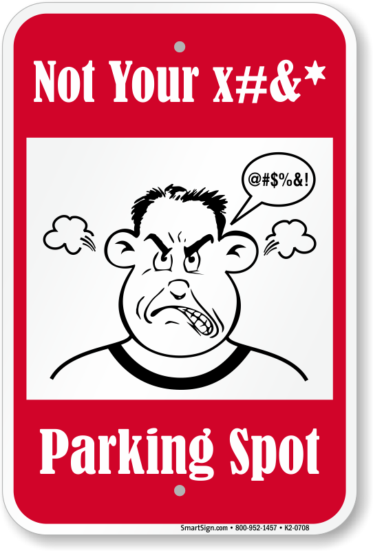 Funny Parking Signs Humorous Parking Signs