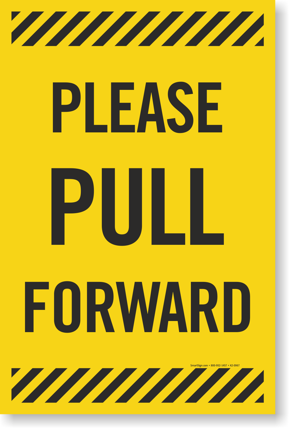 Pull Forward Signs Keep Traffic Moving