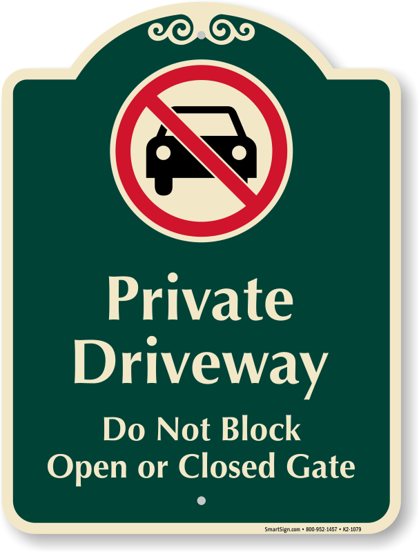 Do Not Block Gate Signs – MyParkingSign