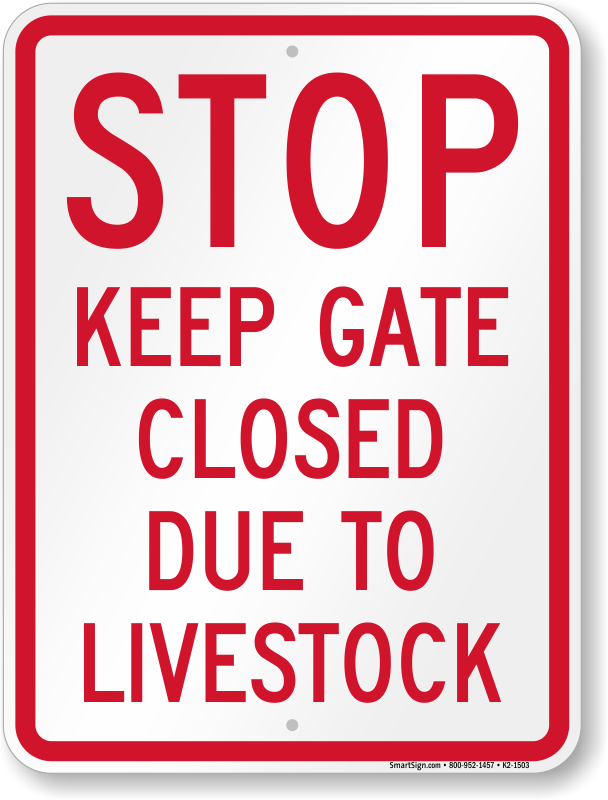 Keep Gate Closed Signs