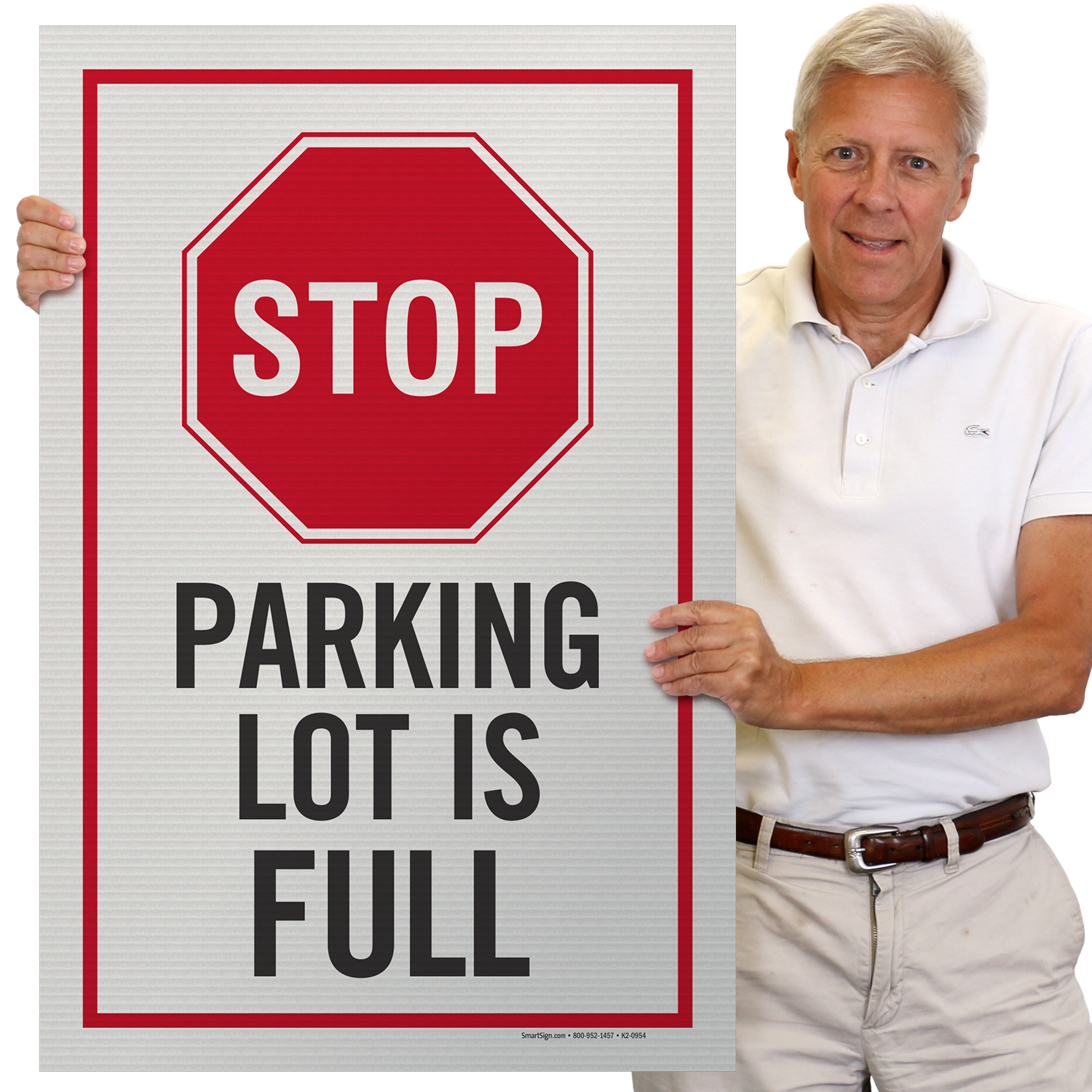 Stop Parking Lot Is Full Sidewalk Sign