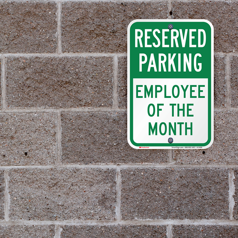 Employee Of The Month Reserved Parking Sign