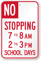 Custom No Stopping Specific Hours Sign