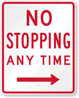No Stopping Any Time Right Arrow Sign