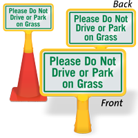 Do Not Drive Or Park On Grass ConeBoss Sign