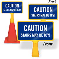 Stairs May Be Icy ConeBoss Sign