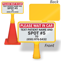 Wait In Car Text Patient Name And Spot Number Custom ConeBoss Sign