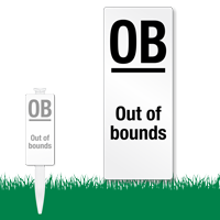 OB Out Of Bounds Easystake Sign