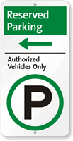 Authorized Vehicles Only Sign with Left Arrow
