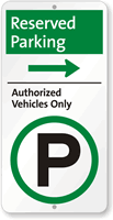 Authorized Vehicles Only Sign with Right Arrow