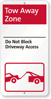 Tow Away Zone Do Not Block Driveway Sign