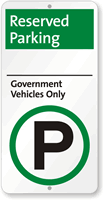 Government Vehicles Only Reserved Parking Sign