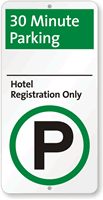 Hotel Registration 30 Minute Parking Sign