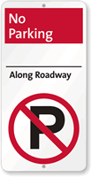 No Parking Along Roadway Sign