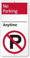 No Parking Anytime Sign with No Parking Symbol