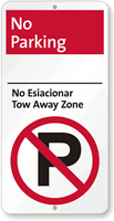 Bilingual No Parking, Tow Away Zone Sign