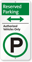 Authorized Vehicles Only Parking Sign