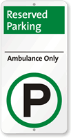 Reserved Parking Ambulance Only Sign