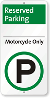 Motorcycle Only Reserved Parking Sign
