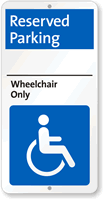 Wheelchair Only Reserved Parking Sign