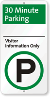 Visitor Information Only 30 Minute Parking Sign