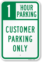 1 Hour Parking, Customer Parking Only Sign