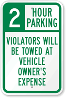 2 Hour Parking Violators Will Be Towed Sign