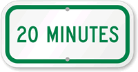20 MINUTES Time Limit Parking Sign