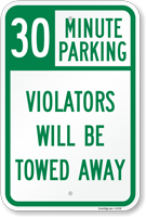 30 Minute Parking Tow Away Sign