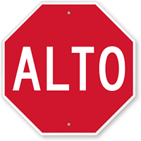 Spanish Stop Sign Alto