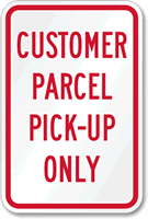 Customer Parcel Pick-Up Only Sign